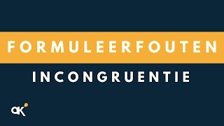 Formuleerfouten incongruentie geen congruentie [upl. by Ibocaj]