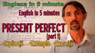 Sa invatam Engleza  PRESENT PERFECT p1  Lets learn English [upl. by Stinky954]