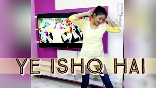 Ye Ishq Hai  Manisha Sati  Dance Cover [upl. by Isidora]