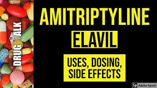 Amitriptyline Elavil  Uses Dosing Side Effects [upl. by Erialcyram]