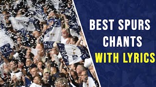 Best Tottenham Chants With Lyrics  2019 [upl. by Hulbard91]