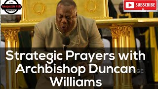 strategic prayers with Archbishop Duncan Williams [upl. by Tolmann]