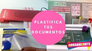 Plastifica tus documentos AorganiZarte [upl. by Alletsyrc]