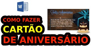 Como Fazer Cartão de Aniversário no Word [upl. by Hluchy]