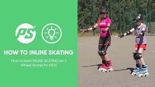 How to learn INLINE SKATING on 3 Wheel Skates for KIDS  BASICS [upl. by Anitram163]