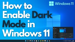 How to Enable Dark Mode in Windows 11 [upl. by Sonaj]