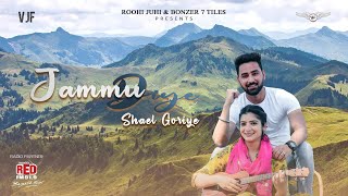 Roohi Juhi Jammu Diye Shael Goriye Official Video Naresh K  Ayush P  Latest Dogri Song 2021 [upl. by Susej26]