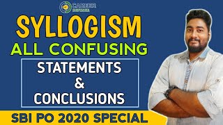 Syllogism All Confusing Statements And Conclusions For SBI PO 2020  Career Definer Kaushik Mohanty [upl. by Eened]