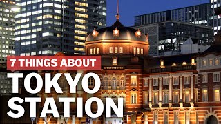 7 Things to know about Tokyo Station  japanguidecom [upl. by Naujled]