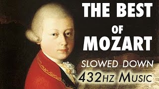 The Best Of Mozart  Slowed Down  432Hz  45 Hours [upl. by Breban]