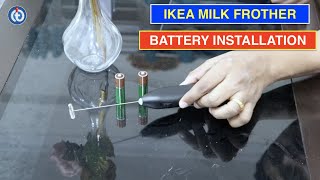 IKEA Milk Frother Battery Installation Procedure [upl. by Azaleah]