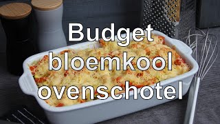 Budget bloemkool ovenschotel [upl. by Ahselyt]