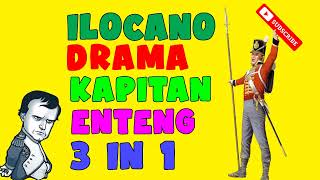 KAPITAN ENTENG 3 IN 1  10 August 2022 ilocanodrama bestdrama dramafilipino [upl. by Seel]