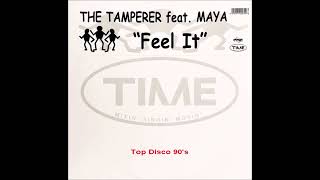 The Tamperer Feat Maya  Feel It Original Version [upl. by Hardej]