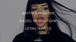 Cazzu Ñengo Flow  Gatita Gangster LetraLyrics [upl. by Burroughs]