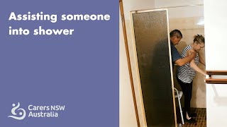 Assisting someone into shower Carers NSW [upl. by Ilime]