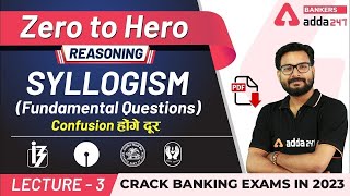 Syllogism Fundamental Questions  Reasoning  Adda247 Banking Classes  Lec 3 [upl. by Alaine781]