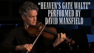 David Mansfield Plays the quotHeavens Gate Waltzquot [upl. by Tigram]