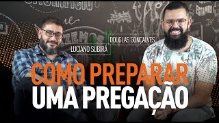 COMO PREPARAR UMA PREGAÇÃO  Luciano Subirá [upl. by Verene]