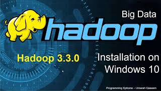 How to install Hadoop 330 on Windows 10  Easy step by step tutorial Latest Version as of 2020 [upl. by Marden]