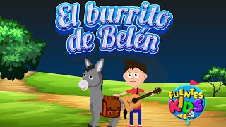 Mi Burrito Sabanero Burrito de Belén  Villancico  Fuentes Kids Video Oficial [upl. by Berkin]