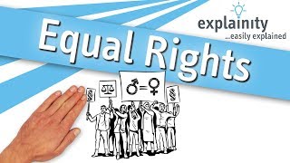 Equal Rights explained explainity® explainer video [upl. by Marduk]