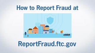 How to Report Fraud at ReportFraudftcgov  Federal Trade Commission [upl. by Aldus]