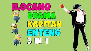 KAPITAN ENTENG 3 IN 1  4 August 2022 ilocanodrama bestdrama dramafilipino [upl. by Thane442]