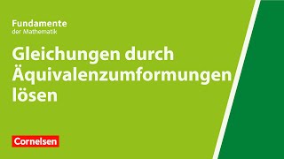 Gleichungen durch Äquivalenzumformungen lösen  Fundamente der Mathematik  Erklärvideo [upl. by Ireland]