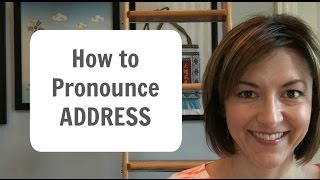 How to Pronounce ADDRESS  American English Heteronym Pronunciation Lesson [upl. by Nicoline65]