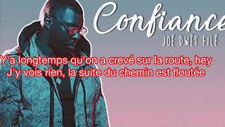 Joé Dwèt Filé  CONFIANCE  Paroles  Lyrics [upl. by Oiredised]