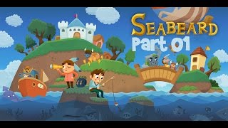 Seabeard Gameplay Walkthrough  Part 1 iOS [upl. by Eileek]