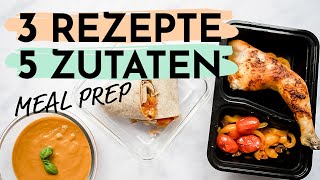 3 GESUNDE REZEPTE mit wenig Zutaten  Meal Prep zum Abnehmen [upl. by Marek713]