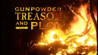 Gunpowder Treason and Plot  Documentary C4 2001 [upl. by Nottap322]