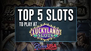 Top 5 Slots at Luckyland Slots  Best Online Slots USA [upl. by Hayikaz646]