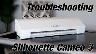 Troubleshooting Cutting Problems with your Silhouette Cameo 3 [upl. by Assiruam]