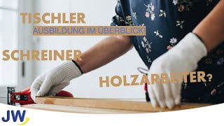 Die Schreiner Ausbildung im Überblick [upl. by Eannyl474]