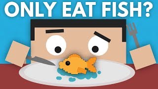 What If You ONLY Ate Fish [upl. by Lirva]