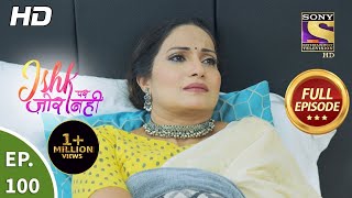 Ishk Par Zor Nahi  Ep 100  Full Episode  30th July 2021 [upl. by Nayr921]