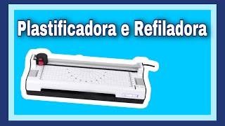 Plastificadora e Refiladora A4  MAZZILLI 5 em 1  Primeiras impressões l Laís Lumena [upl. by Ardnekan]