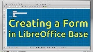 Creating a Form  LibreOffice Base [upl. by Pacificas]