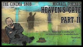 Heavens Gate Part 2  The Cinema Snob [upl. by Alvord]