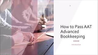 Advanced Bookkeeping AAT level 3 Introduction How to pass the Advanced Bookkeeping Exam [upl. by Randolph]