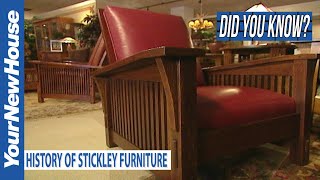 Stickley Furniture History  Did You Know [upl. by Sunderland251]