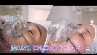 JACAYL DHAXAL GALA 9 [upl. by Nwahsear]