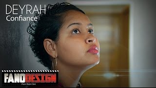 Deyrah  Confiance Clip OfficielBy FanoDesign [upl. by Labaw]