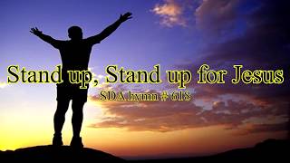 Stand up Stand up for Jesus SDA hymn  618 [upl. by Chow]