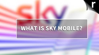 What is Sky Mobile Everything you need to know [upl. by Dowling44]