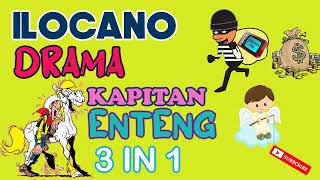 KAPITAN ENTENG 3 IN 1  22 July 2022 ilocanodrama bestdrama dramafilipino [upl. by Huber]