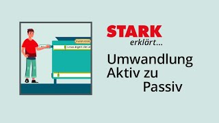 Umwandlung von Aktivsätzen in Passivsätze  STARK erklärt [upl. by Ennayr]